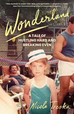 Wonderland: A Tale of Hustling Hard and Breaking Even Cover Image
