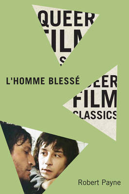 L' L'Homme blessé (Queer Film Classics #1)