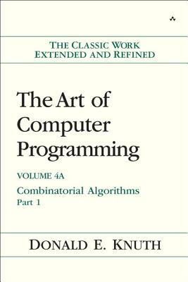 The Art of Computer Programming: Combinatorial Algorithms, Volume 4a, Part 1 By Donald Knuth Cover Image