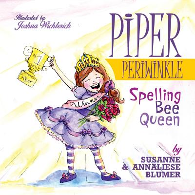 Piper Periwinkle: Spelling Bee Queen Cover Image