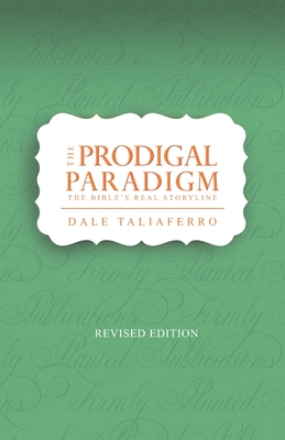 The Prodigal Paradigm: The Bible's Real Storyline Cover Image