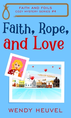 Cover for Faith, Rope, and Love