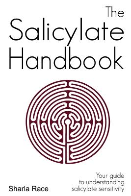 The Salicylate Handbook: Your Guide to Understanding Salicylate Sensitivity Cover Image