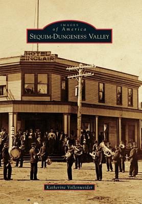 Sequim-Dungeness Valley (Images of America)