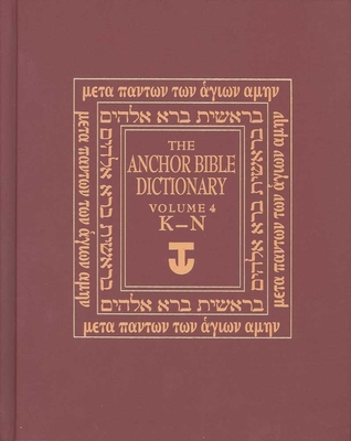 The Anchor Yale Bible Dictionary, K-N: Volume 4 Cover Image