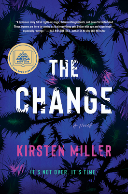 The Change: A Novel By Kirsten Miller Cover Image