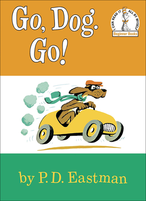Go, Dog. Go! (I Can Read It All by Myself Beginner Books) Cover Image