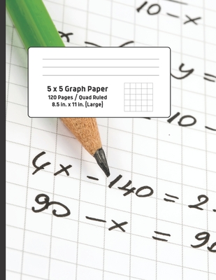 5 x 5 Graph Paper: 120 Pages, 8.5 in x 11 in (Large) Graph Paper Notebook  (Paperback)