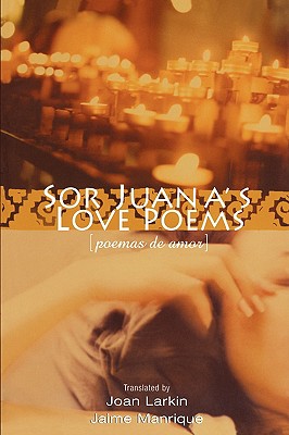 Sor Juana's Love Poems Cover Image