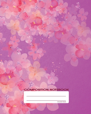 Composition Notebook: College Ruled - Japanese Pink Cherry Blossoms - Back to School Composition Book for Teachers, Students, Kids and Teens