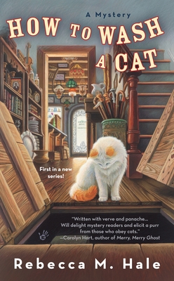 How to Wash a Cat (Cats and Curios Mystery #1)