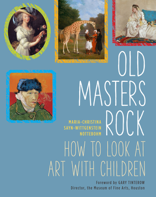Old Masters Rock: How to Look at Art with Children Cover Image