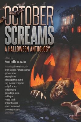October Screams: A Halloween Anthology By Richard Chizmar, Brian Keene, Philip Fracassi Cover Image