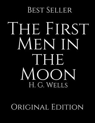 The First Men in the Moon