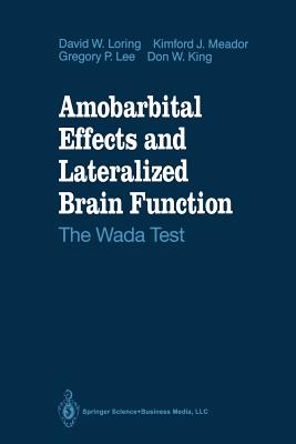 Amobarbital Effects and Lateralized Brain Function: The Wada Test Cover Image