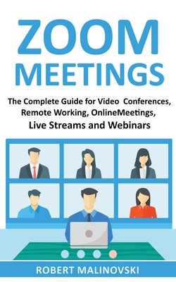 Zoom Meetings By Robert Malinovski Cover Image