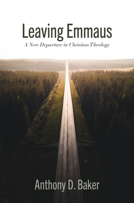 Leaving Emmaus: A New Departure in Christian Theology Cover Image
