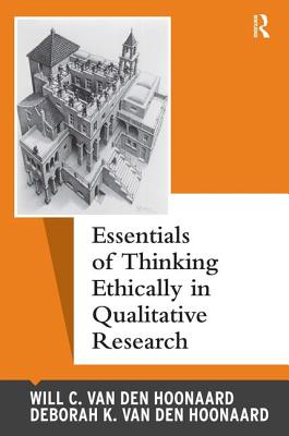 Essentials of Thinking Ethically in Qualitative Research (Qualitative Essentials #10) Cover Image