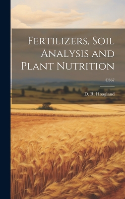 Fertilizers, Soil Analysis and Plant Nutrition; C367 Cover Image