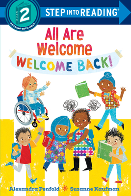 All Are Welcome: Welcome Back! (Step into Reading) By Alexandra Penfold, Suzanne Kaufman (Illustrator) Cover Image