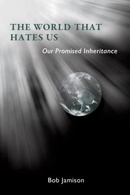 The World that Hates Us Cover Image