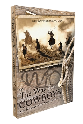 NIV, the Way for Cowboys New Testament with Psalms and Proverbs, Paperback By Zondervan Cover Image