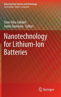 Nanotechnology for Lithium-Ion Batteries (Nanostructure Science and Technology) Cover Image