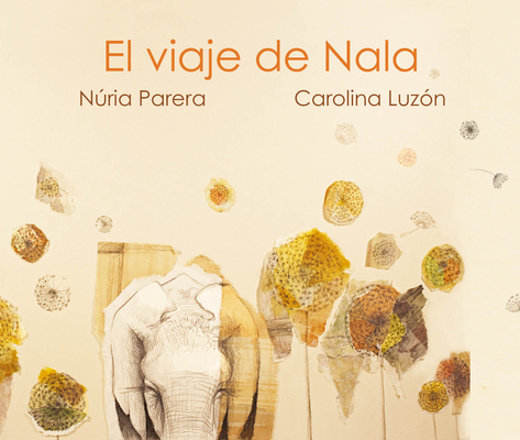 El Viaje de Nala By Núria Parera, Carolina Luzón (Illustrator) Cover Image