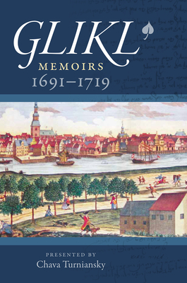 Glikl: Memoirs 1691-1719 (The Tauber Institute Series for the Study of European Jewry) Cover Image