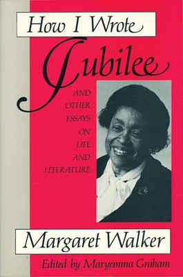 How I Wrote Jubilee: And Other Essays on Life and Literature Cover Image