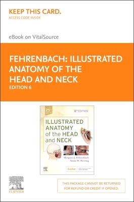 Illustrated Anatomy of the Head and Neck Elsevier eBook on Vitalsource (Retail Access Card) Cover Image