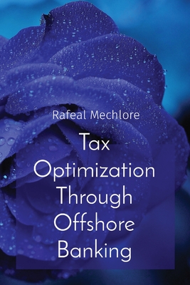 Tax Optimization Through Offshore Banking Cover Image