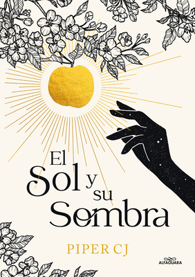El sol y su sombra / The Sun and It's Shade (La Noche Y Su Luna #2) By PIPER C.J. Cover Image