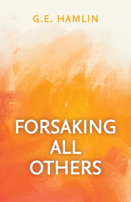 Forsaking All Others Cover Image