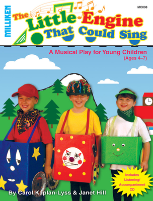 The Little Engine That Could Sing: A Musical Play for Young Children (Milliken's Musical Plays) Cover Image