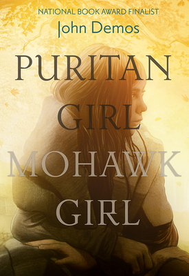 Puritan Girl, Mohawk Girl: A Novel Cover Image