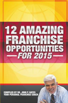 12 Amazing Franchise Opportunities for 2015 Cover Image