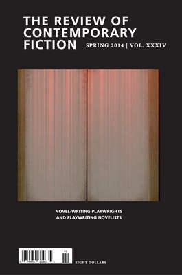 Review of Contemporary Fiction: Spring 2014 Vol. XXXIV By Dalkey Archive Press (Editor) Cover Image