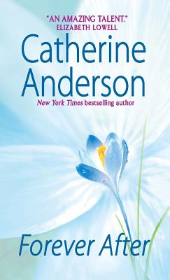 Forever After By Catherine Anderson Cover Image