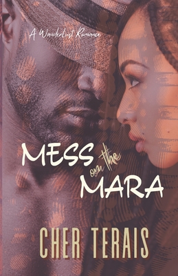Mess on the Mara: A Friends-to-Lovers Romance (A Wanderlust Romance)