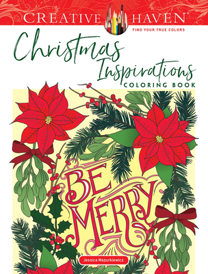 Creative Haven Christmas Inspirations Coloring Book (Creative Haven Coloring Books) By Jessica Mazurkiewicz Cover Image