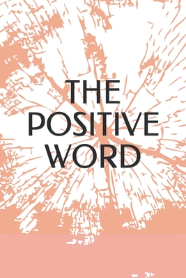 The Positive Word By Joshua Dsouza Cover Image