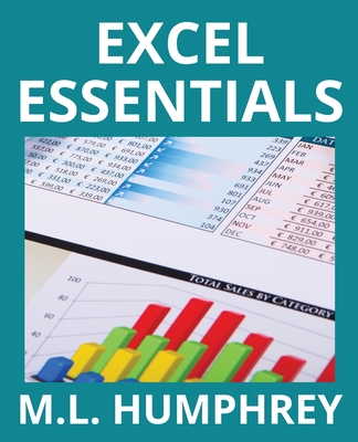 Excel Essentials By M. L. Humphrey Cover Image