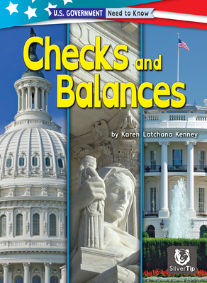 Checks and Balances (U.S. Government: Need to Know)