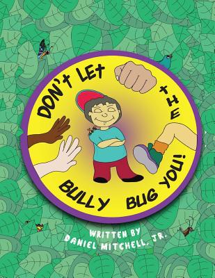 Don't Let the Bully Bug You! Cover Image