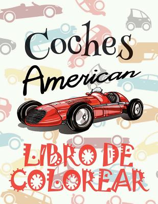 ✌ Coches americanos ✎ Libro de Colorear Carros Colorear Niños 4 Años ✍ Libro de Colorear Infantil: ✌ American Cars Kids Colori Cover Image