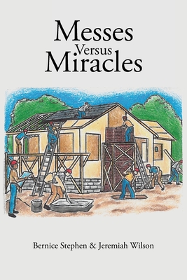 Messes Versus Miracles Cover Image