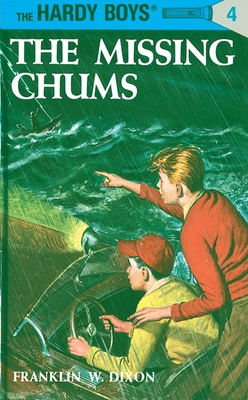 Hardy Boys 04: the Missing Chums (The Hardy Boys #4) By Franklin W. Dixon Cover Image
