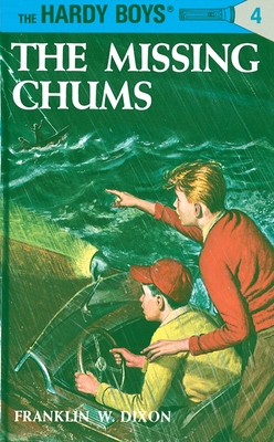 Hardy Boys 04: the Missing Chums (The Hardy Boys #4)