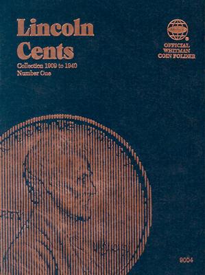 Coin Folders Cents: Lincoln, 1909-1940 (Official Whitman Coin Folder) Cover Image